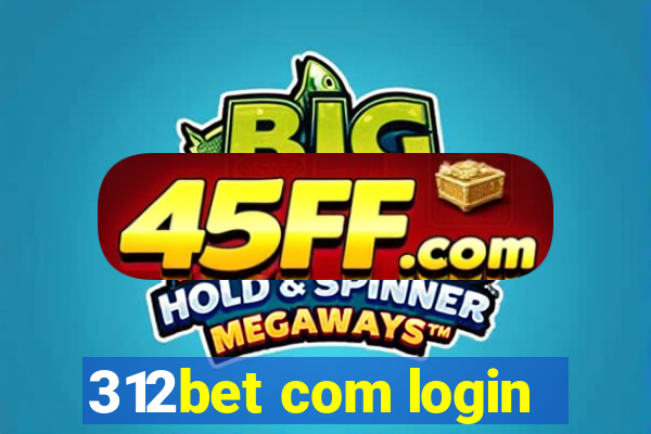 312bet com login
